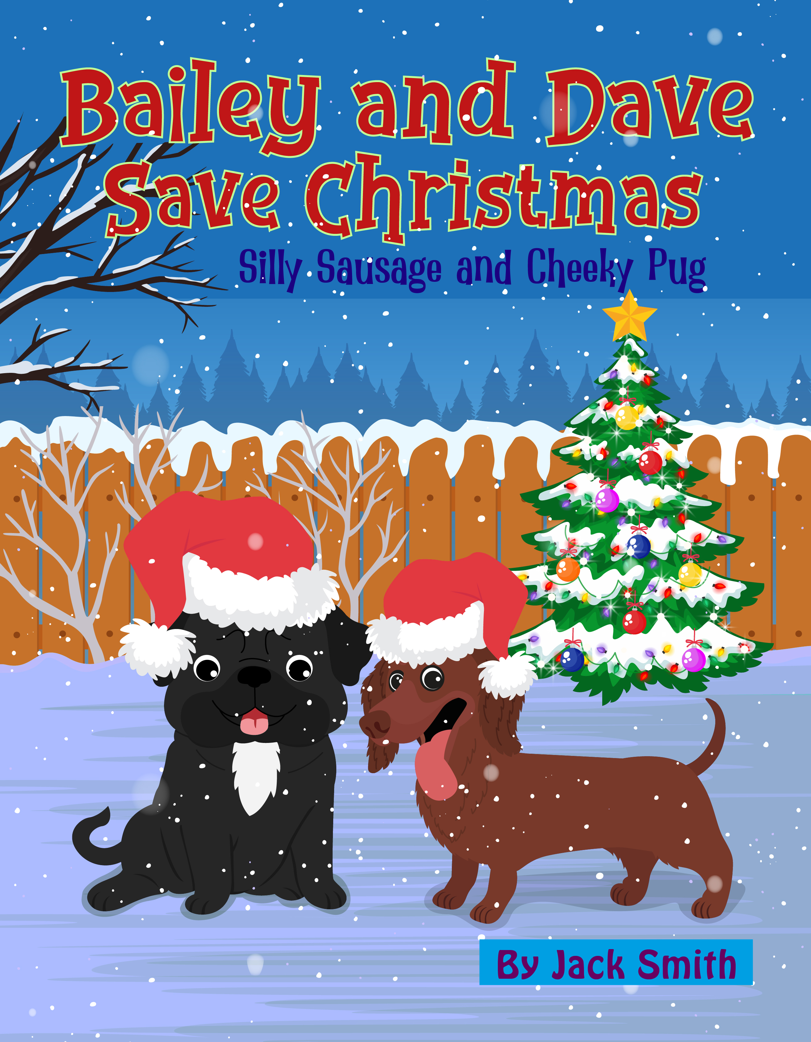Bailey and Dave Save Christmas